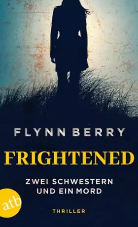 Couverture du produit · Frightened – Zwei Schwestern und ein Mord: Thriller