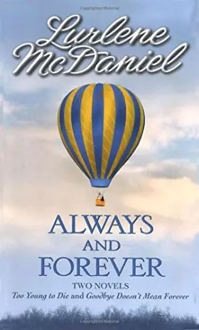 Couverture du produit · Always and Forever: Two novels: Too Young to Die & Goodbye Doesn't Mean Forever