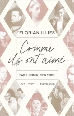 Couverture du produit · Comme ils ont aimé: Paris - Berlin - New York, 1929-1939