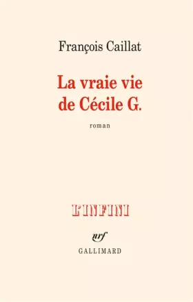 Couverture du produit · La vraie vie de Cécile G.