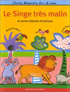 Couverture du produit · Le singe très malin : Et autres histoires d'animaux