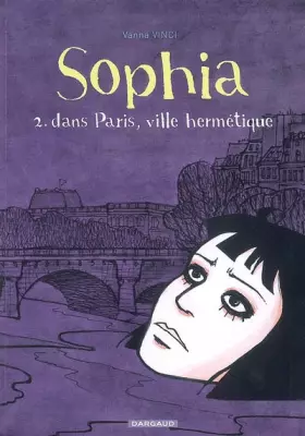 Couverture du produit · Sophia - tome 2 - Dans Paris, ville hermétique