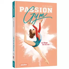 Couverture du produit · Passion Gym - Le stage de ma vie - Tome 1