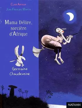 Couverture du produit · Mama délire, sorcière d'Afrique