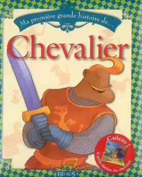 Couverture du produit · Ma première grande histoire de Chevalier
