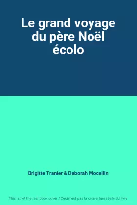 Couverture du produit · Le grand voyage du père Noël écolo