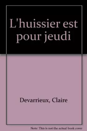Couverture du produit · L'huissier est pour jeudi