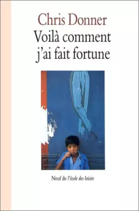 Couverture du produit · Voilà comment j'ai fait fortune (nouvelles)