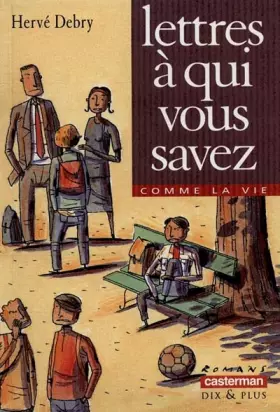 Couverture du produit · Lettre a qui vous savez