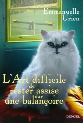 Couverture du produit · L'Art difficile de rester assise sur une balançoire