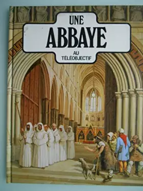 Couverture du produit · Une abbaye au téléobjectif