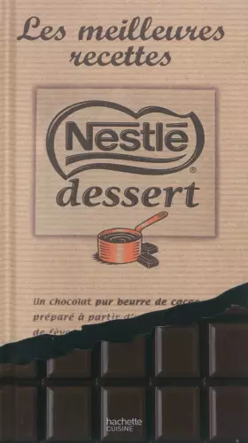 Couverture du produit · Nestlé dessert, les meilleures recettes