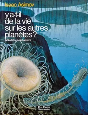 Couverture du produit · Y a-t-il de la vie sur les autres planètes?