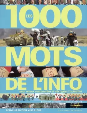 Couverture du produit · Les 1000 mots de l'info : Pour mieux comprendre et décrypter l'actualité