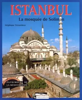 Couverture du produit · Istanbul : La mosquée de Soliman