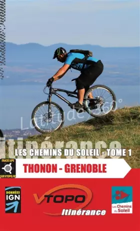 Couverture du produit · Thonon - Grenoble tome 1 les chemins du soleil