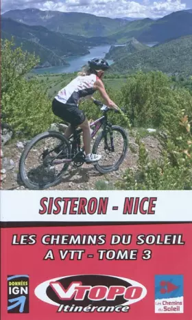 Couverture du produit · Sisteron-Nice : Les chemins du soleil à VTT tome 3