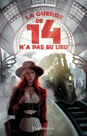 Couverture du produit · La guerre de 14 n'a pas eu lieu