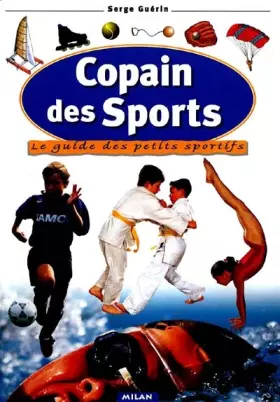 Couverture du produit · Copain des sports : Le guide des petits sportifs