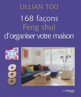 Couverture du produit · 168 façons Feng Shui d'organiser votre maison