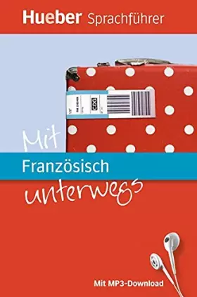 Couverture du produit · Mit Französisch unterwegs, m. 1 Audio