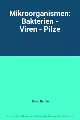 Couverture du produit · Mikroorganismen: Bakterien - Viren - Pilze