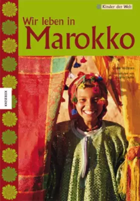 Couverture du produit · Wir leben in Marokko (Kinder der Welt)