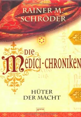 Couverture du produit · Die Medici-Chroniken (1) Hüter der Macht