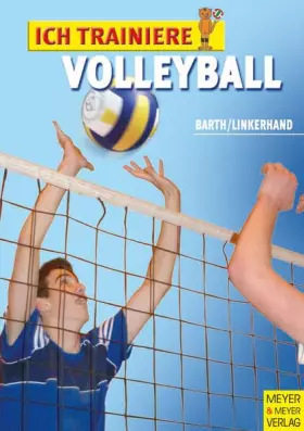 Couverture du produit · Ich trainiere Volleyball (Ich lerne, ich trainiere...)