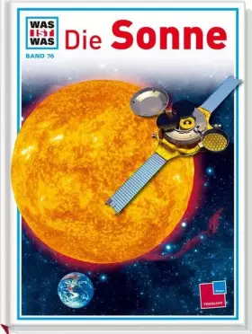 Couverture du produit · Was ist was, Band 076: Die Sonne