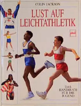 Couverture du produit · Lust auf Leichtathletik: Das Handbuch für die Jugend