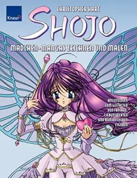 Couverture du produit · Shojo - Mädchen Mangas zeichnen und malen: Anleitung zum Gestalten von frechen, liebenswerten und romantischen Figuren