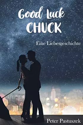 Couverture du produit · Good Luck Chuck (German Edition)