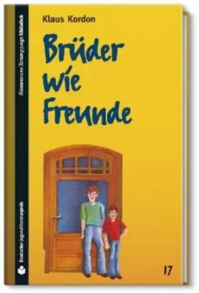 Couverture du produit · SZ Junge Bibliothek Jugendliteraturpreis, Bd. 17: Brüder wie Freunde