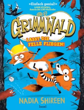Couverture du produit · Grimmwald 2 – Lasst die Felle fliegen!: Das total verrückte Abenteuer geht weiter | Kinderbuch ab 7 Jahre