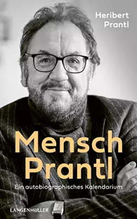 Couverture du produit · Mensch Prantl: ein autobiographisches Kalendarium