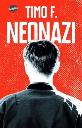 Couverture du produit · Neonazi: Autobiografischer Roman