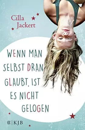 Couverture du produit · Wenn man selbst dran glaubt, ist es nicht gelogen