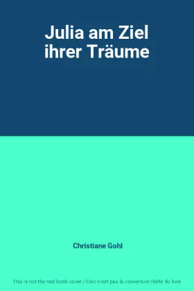 Couverture du produit · Julia am Ziel ihrer Träume