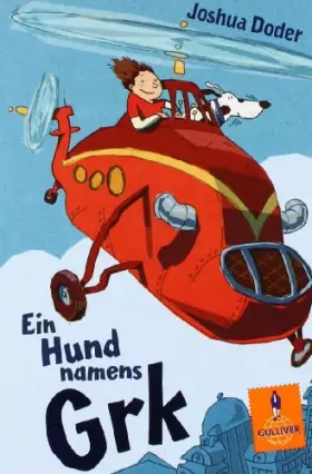 Couverture du produit · Ein Hund namens Grk: Roman für Kinder (Gulliver)