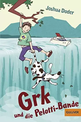 Couverture du produit · Grk und die Pelotti-Bande: Roman (Gulliver)