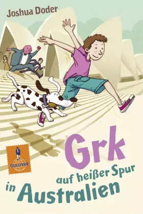 Couverture du produit · Grk auf heißer Spur in Australien: Roman. Mit Vignetten von Markus Spang (Gulliver)
