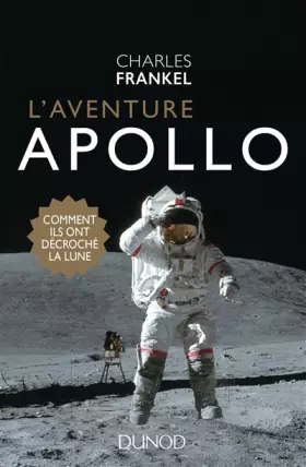Couverture du produit · L'aventure Apollo - Comment ils ont décroché la Lune: Comment ils ont décroché la Lune