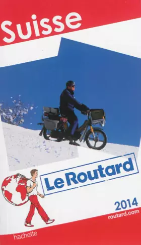 Couverture du produit · Le Routard Suisse 2014