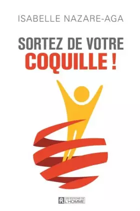 Couverture du produit · Sortez de votre coquille !: Approcher les autres, est-ce si difficile ?