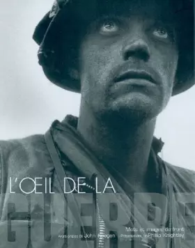 Couverture du produit · L'oeil de la guerre : Mots et images du front