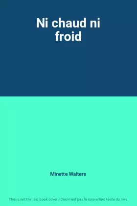 Couverture du produit · Ni chaud ni froid