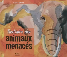 Couverture du produit · Bestiaire des animaux menacés