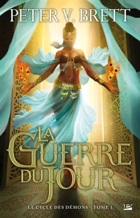 Couverture du produit · Le Cycle des démons T3 La Guerre du jour: Le Cycle des démons