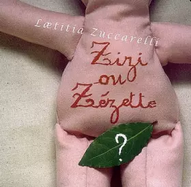 Couverture du produit · Zizi ou zézette ?